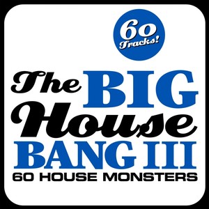 The Big House Bang! Vol. 3 (60 House Monsters)