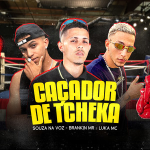 Caçador de Tcheka (Explicit)