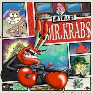 Mr. Krab$ (Explicit)