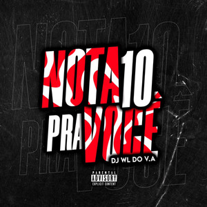 Nota 10 pra você (Explicit)