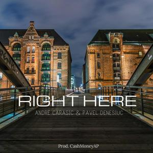 Right Here (feat. Pavel Denesiuc)