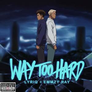 Way too hard (Explicit)