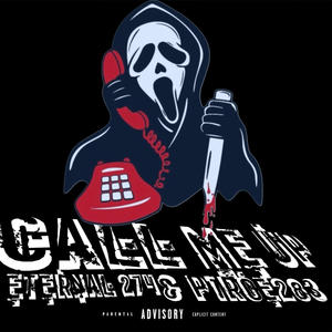 Call Me Up (feat. p1roe283) [Explicit]