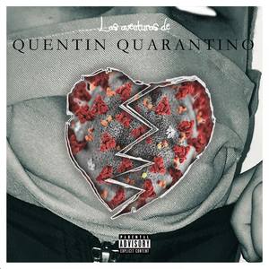 Las aventuras de Quentin Quarantino (Explicit)