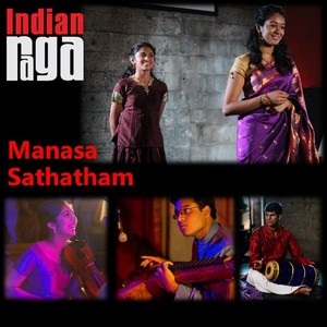 Manasa Sathatham (Indianraga Presents)