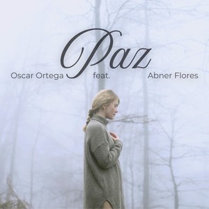 Paz (feat. Abner Flores)