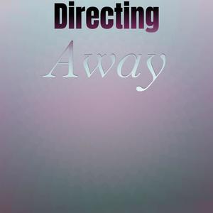Directing Away