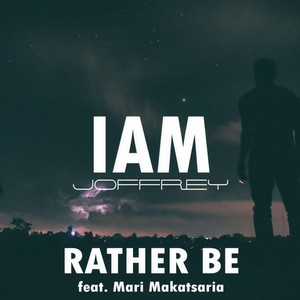RatherBe(feat. Mari Makatsaria)