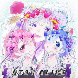 Stay Alive (Re:Zero) [Explicit]
