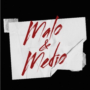 Malo y medio (Remix) [Explicit]