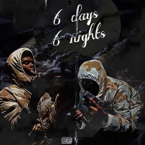 6ix Days 6ix Nights (Explicit)