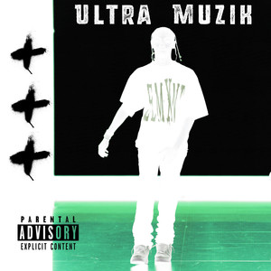 ULTRA MUZIK (Explicit)