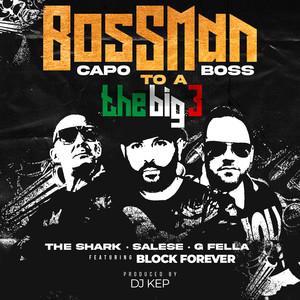 Bossman (feat. Block Forever) (Capo to a Boss) (Explicit)