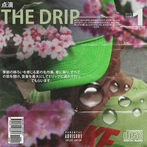 THE DRIP (Explicit)