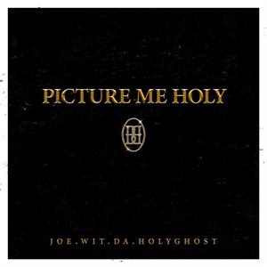 Picture Me Holy (feat. Snipes & Big Walt)