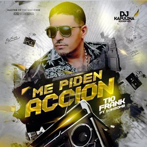 Me Piden Accion (feat. BomBomb, Dj Capulina & Roger Hid)