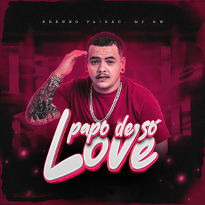 Papo de So Love (Explicit)