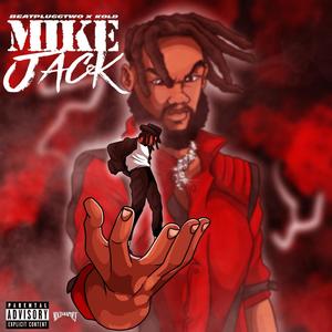 Mike Jack (feat. Kold) [Explicit]