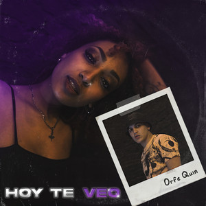 Hoy Te Veo (Explicit)