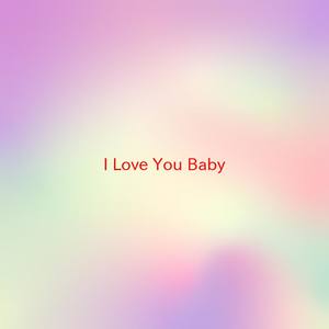 I Love You Baby(Karaoke)