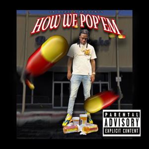 How We PoP'em (Explicit)