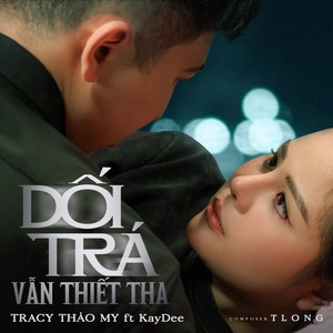 Dối Trá Vẫn Thiết Tha (Cover)