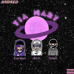 TIA MARY (feat. Eme Black & Arezz) [Explicit]