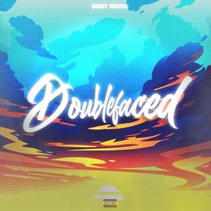 Doublefaced (feat. NicuSG) [Explicit]