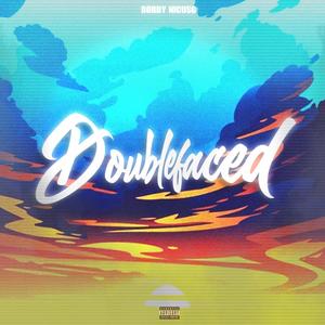 Doublefaced (feat. NicuSG) (Explicit)