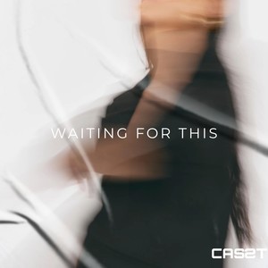 Waiting For This
