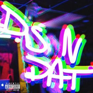 Dis N Dat (Explicit)