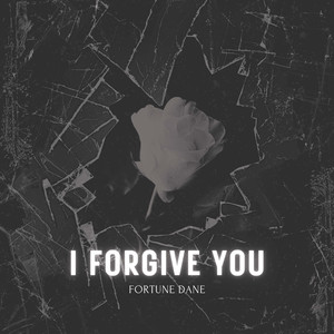 I Forgive You (Explicit)