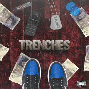 Trenches (Explicit)