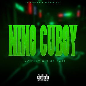 NINO CUBOY (Explicit)