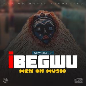 Ibegwu (Explicit)