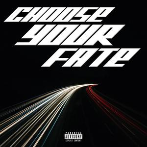 Choose Your Fate (Explicit)