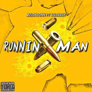 Runnin Man (feat. SoloKash) [Explicit]