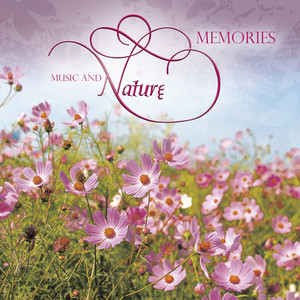 Music and Nature - Memories