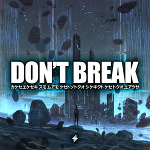 Don't Break (Original Mix)