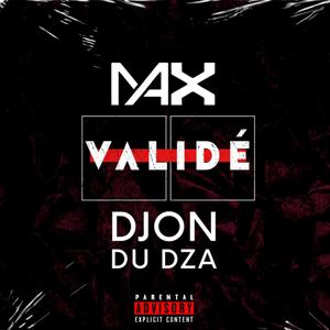VALIDÉ (feat. Djon du DZA) (Explicit)