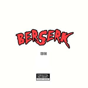 GO Beserk (Explicit)