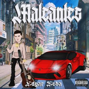 Maleantes (Explicit)