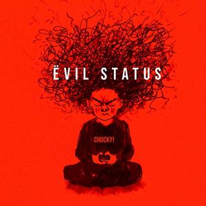 ËVIL STATUS (Explicit)