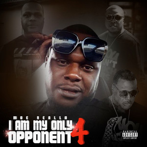 I Am My Only Opponent 4 (Explicit)