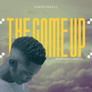 the come up (Instrumental Version)