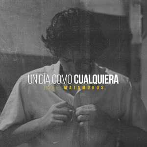 Un Dia Como Cualquiera