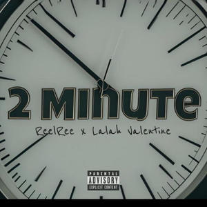 2 Minute (feat. Lalah Valentine) [Explicit]