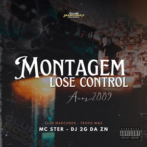 Montagem Lose Control Anos 2009 (Explicit)