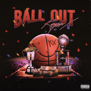 Ball Out (Explicit)