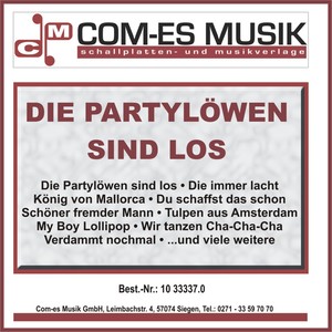 Die Partylöwen sind los